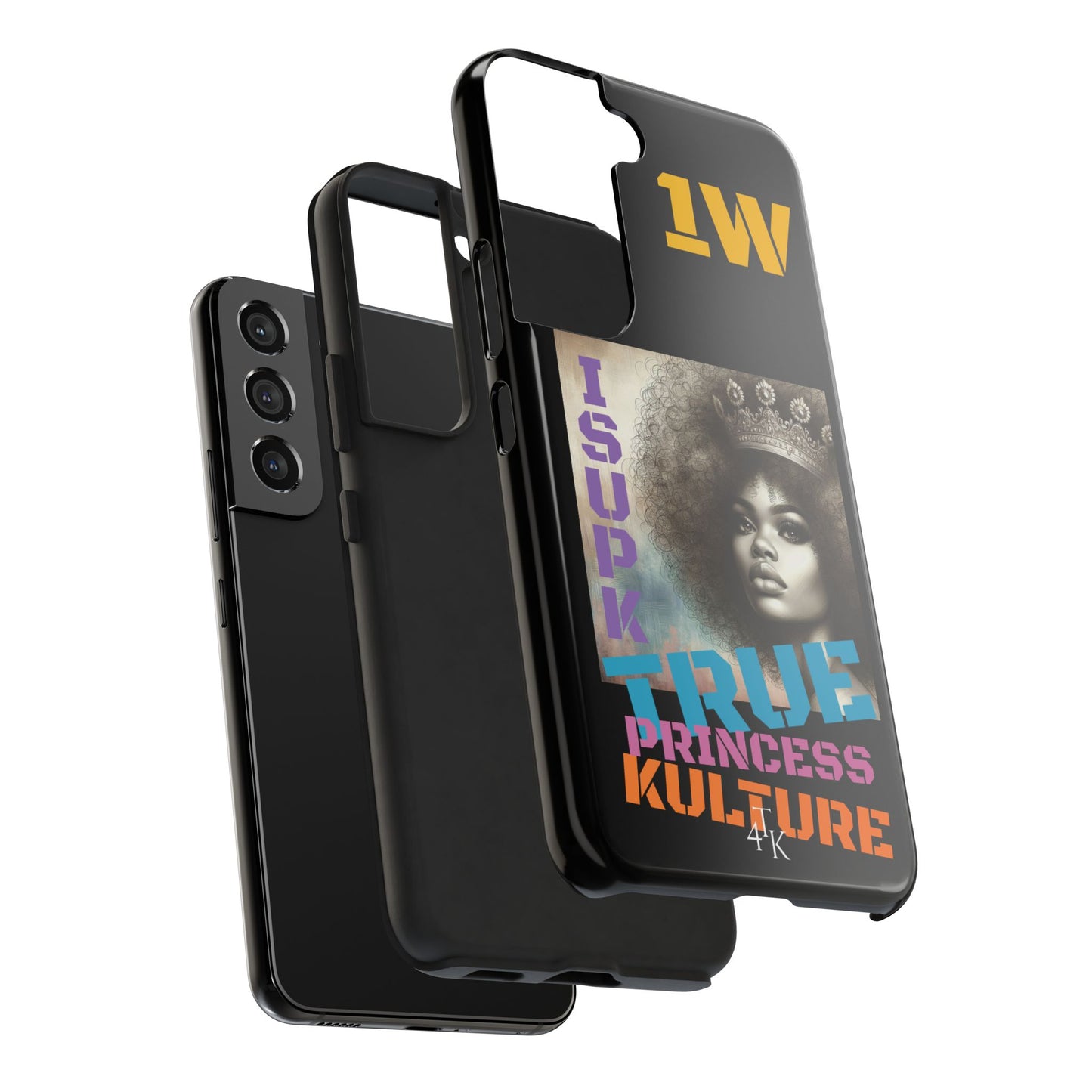ISUPK "True Kulture Princess"- HeavyDuty Phone Case