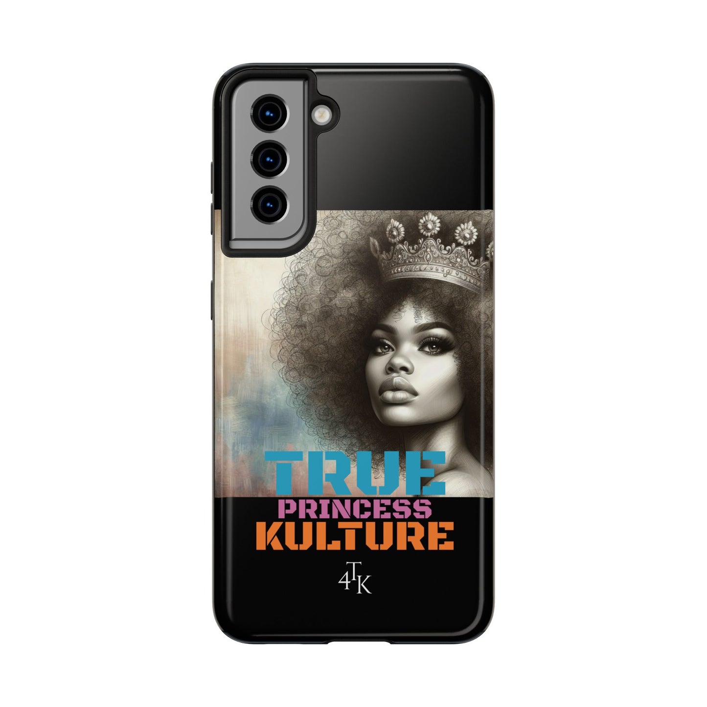 "TRUE PRINCESS"-Tough Phone Cases
