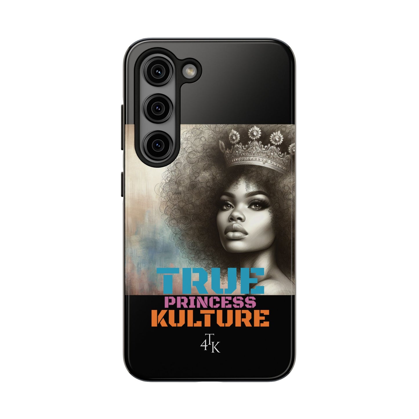 "TRUE PRINCESS"-Tough Phone Cases