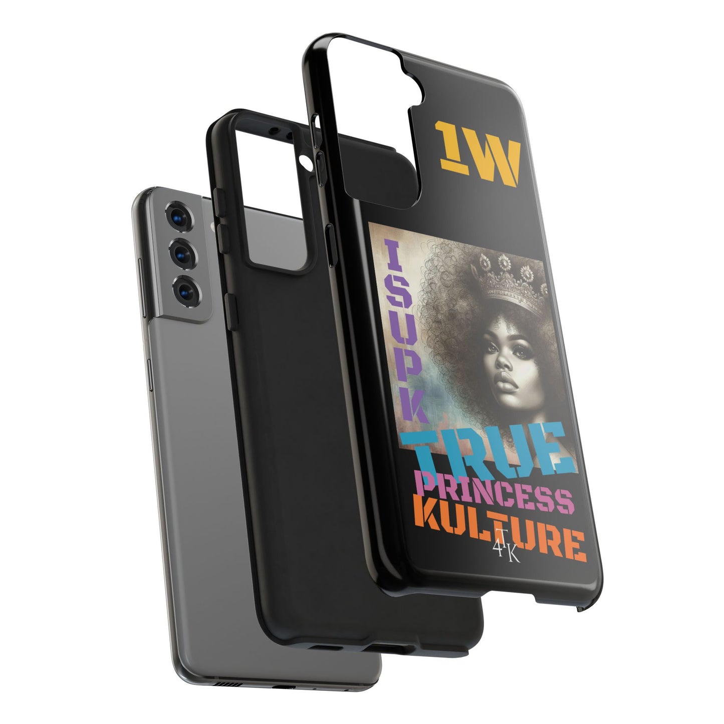 ISUPK "True Kulture Princess"- HeavyDuty Phone Case