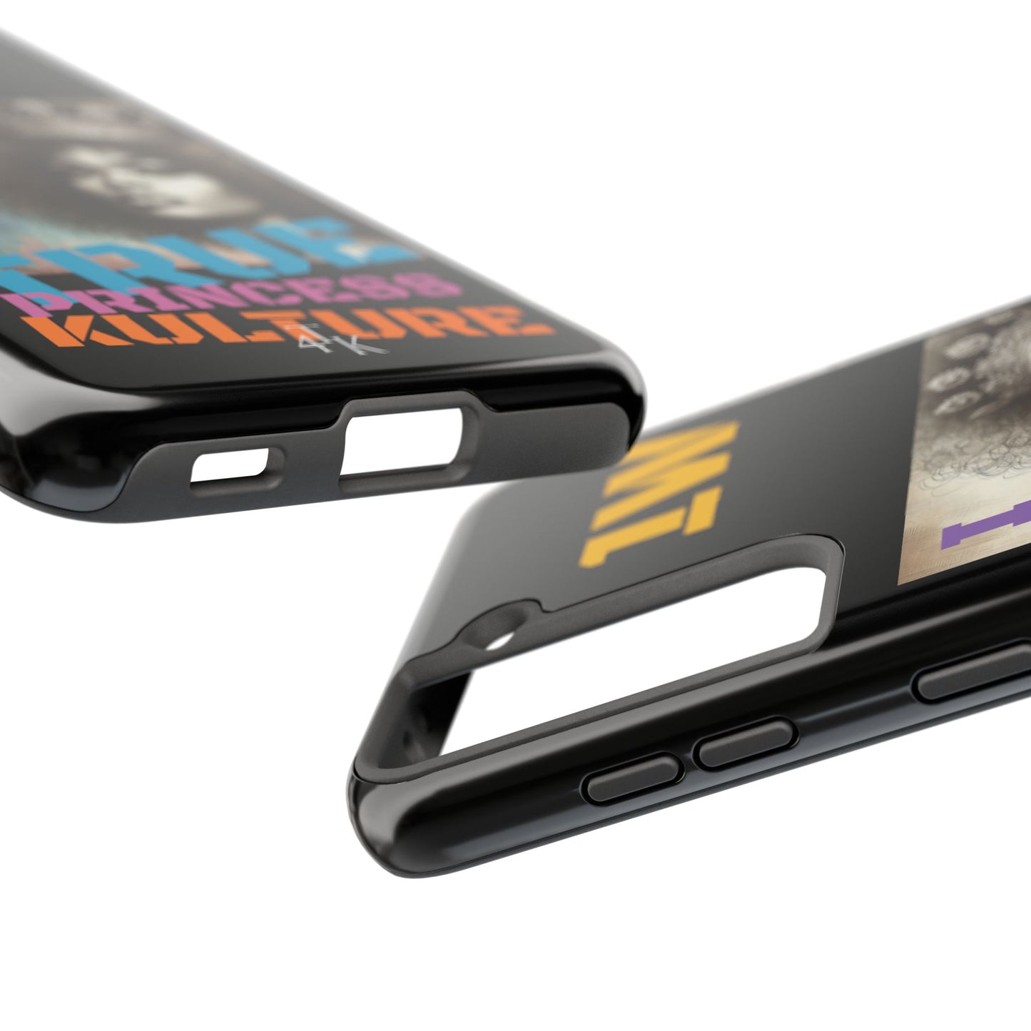 ISUPK "True Kulture Princess"- HeavyDuty Phone Case