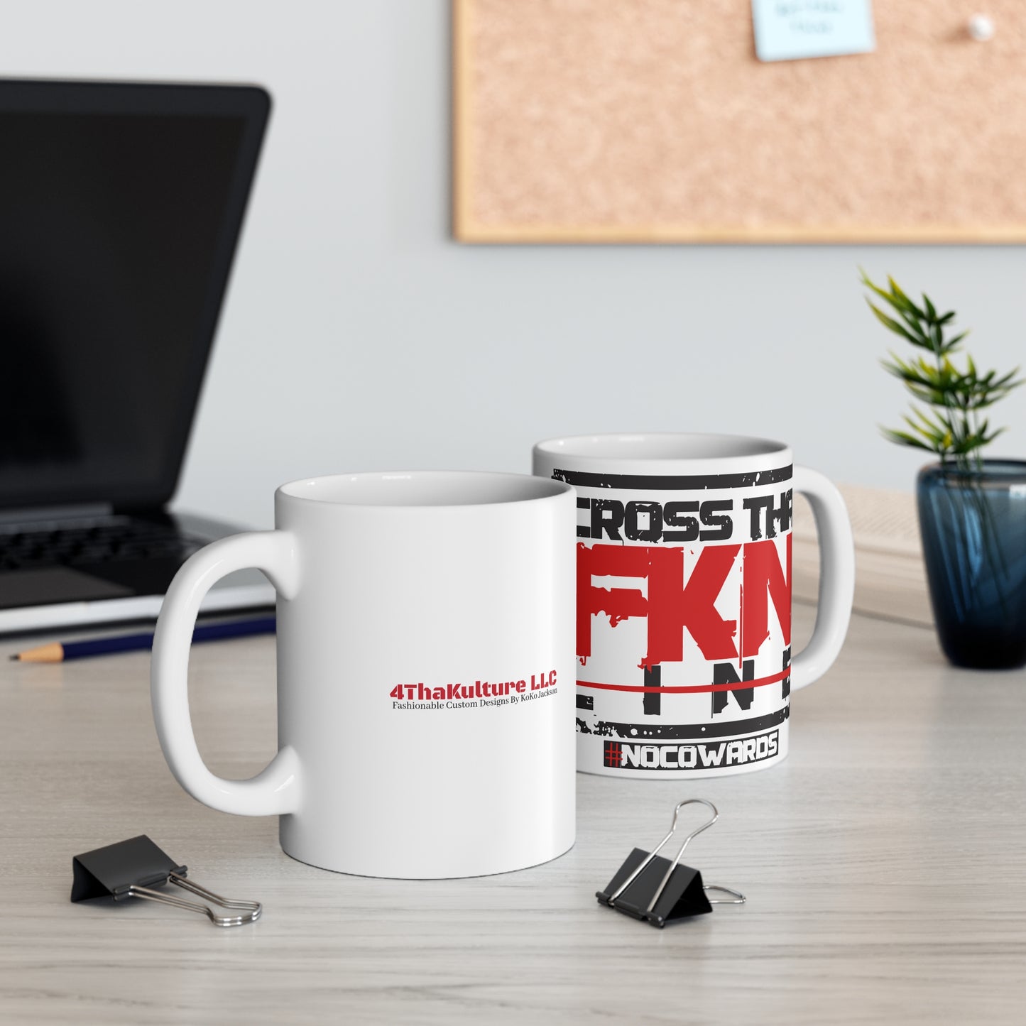 CrossThaFcknLine- Mug 11oz