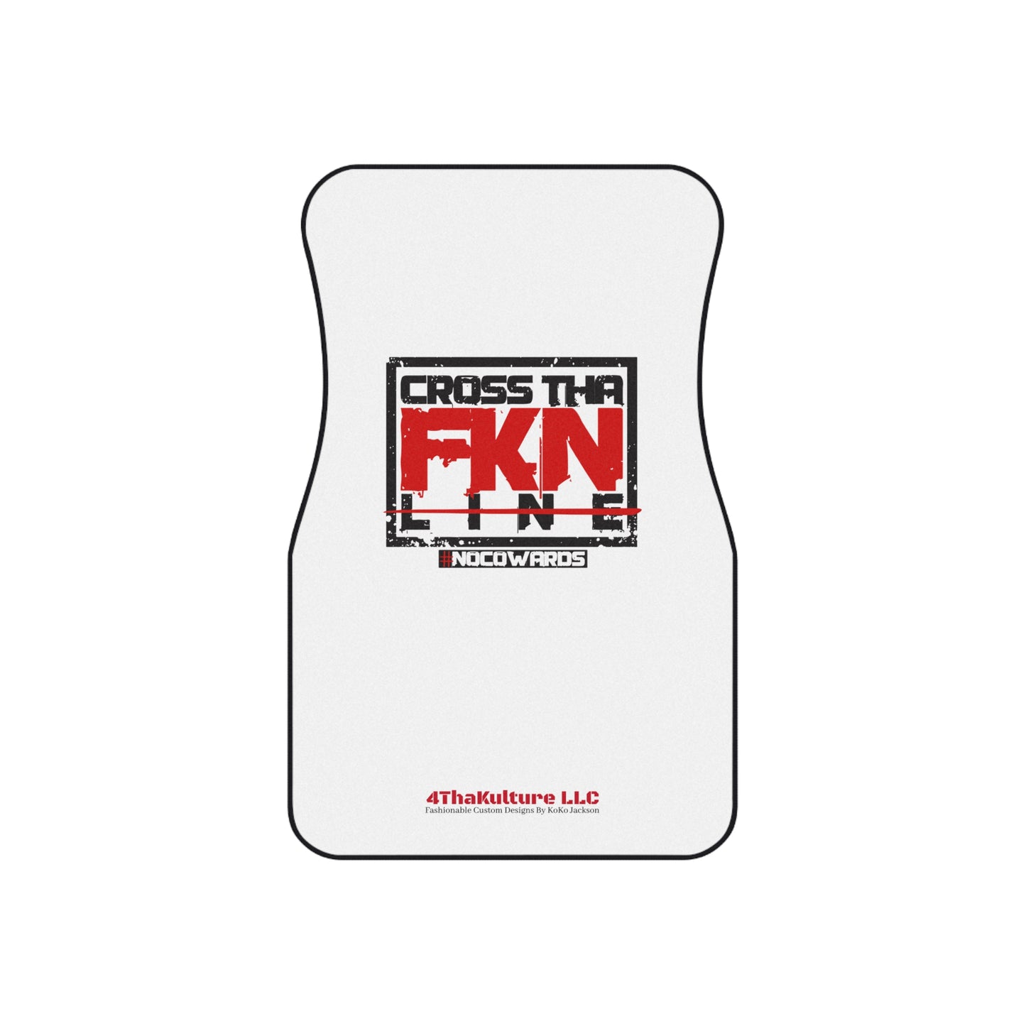 CrossThaFcknLine- Car Mats (Set of 4)