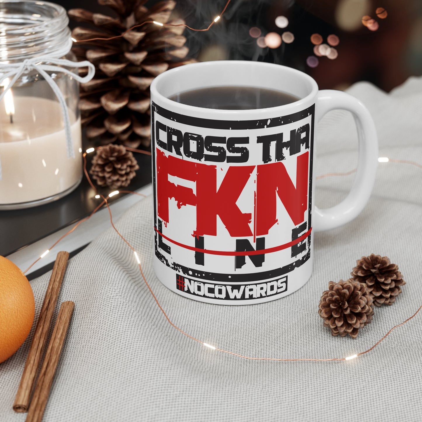 CrossThaFcknLine- Mug 11oz