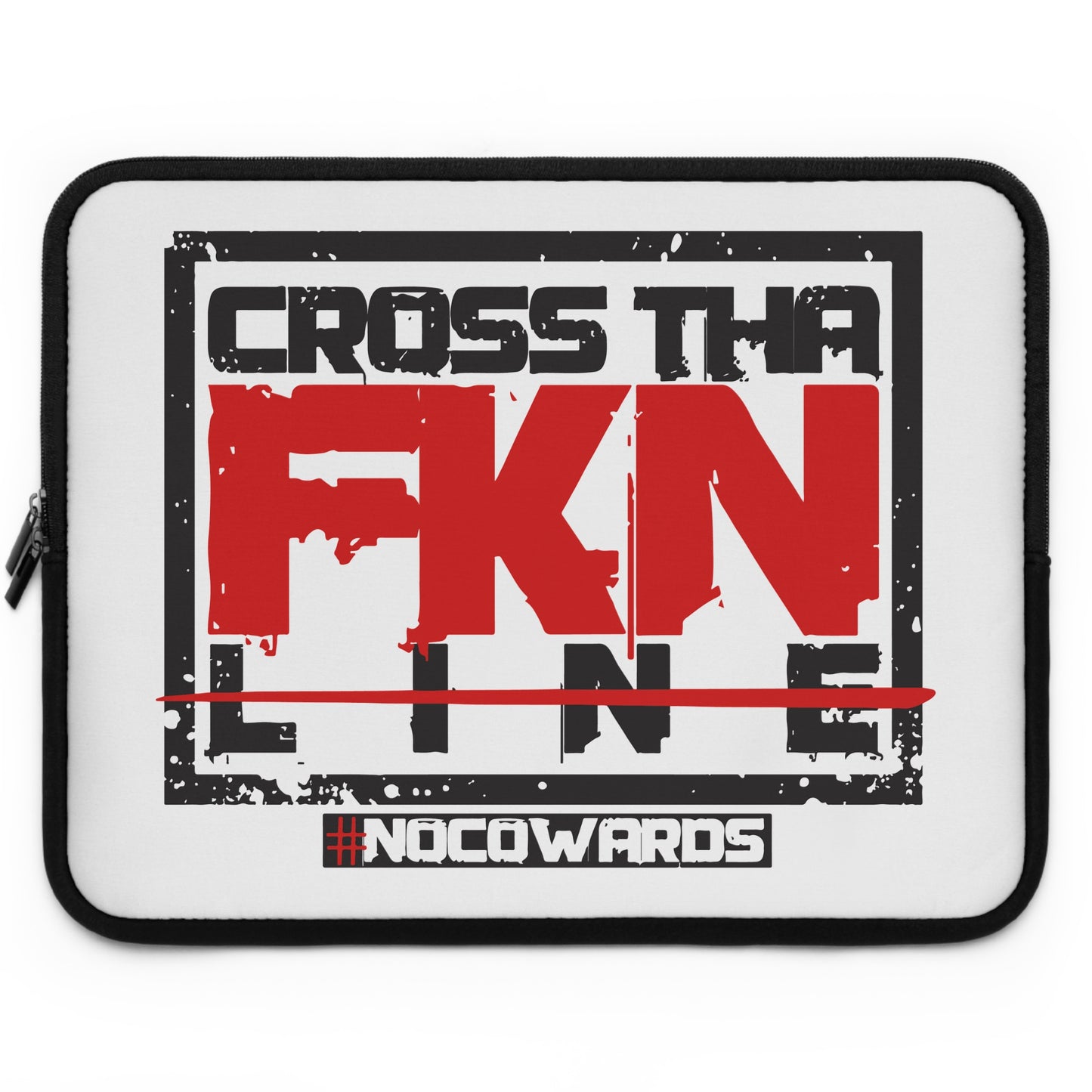 CrossThaFcknLine- Laptop Sleeve