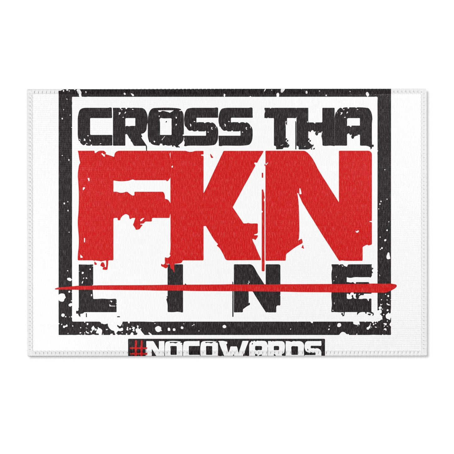 CrossThaFcknLine-24x36" Area Rug
