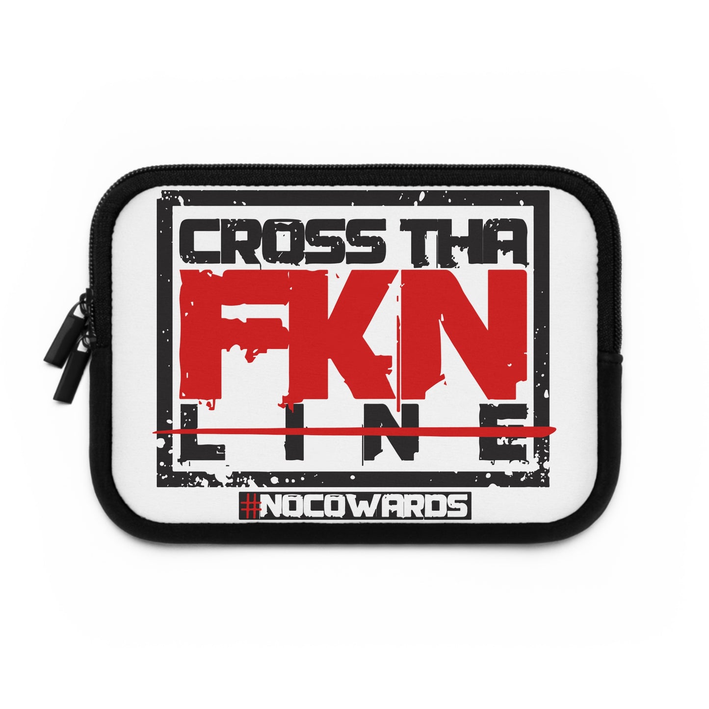CrossThaFcknLine- Laptop Sleeve