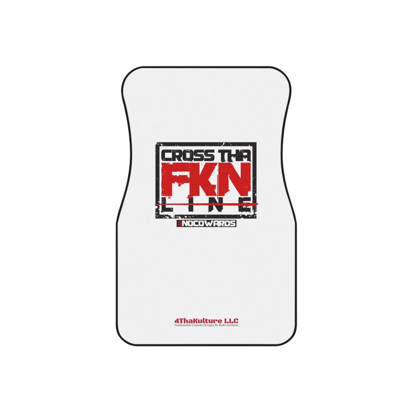 CrossThaFcknLine- Car Mats (Set of 4)